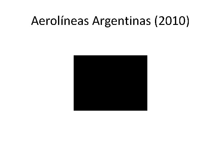 Aerolíneas Argentinas (2010) Aerolíneas Argentinas (2010)