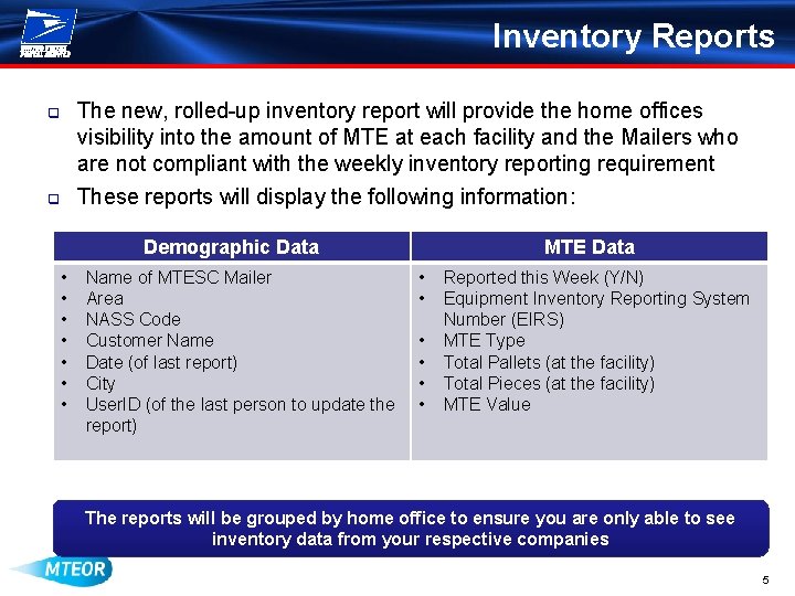 Inventory Reports q q The new, rolled-up inventory report will provide the home offices
