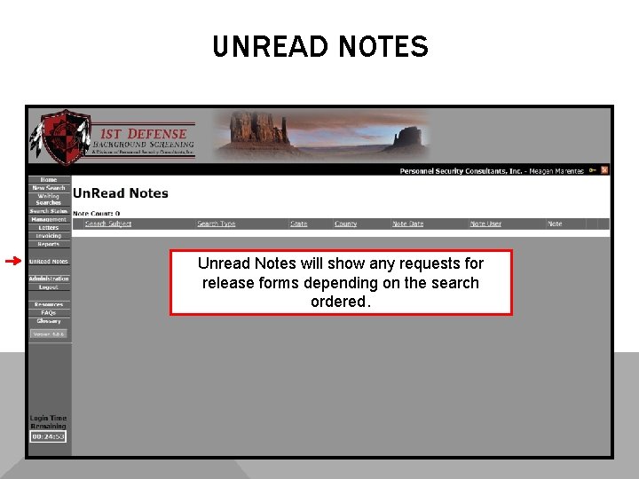 UNREAD NOTES Unread Notes will show any requests for release forms depending on the