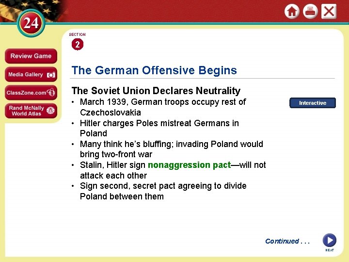 SECTION 2 The German Offensive Begins The Soviet Union Declares Neutrality • March 1939,