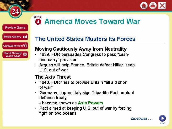 SECTION 4 America Moves Toward War The United States Musters Its Forces Moving Cautiously