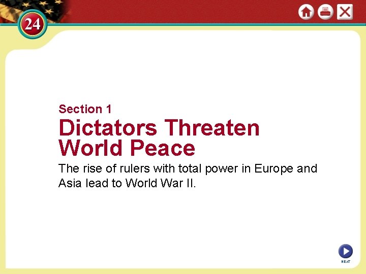 Section 1 Dictators Threaten World Peace The rise of rulers with total power in