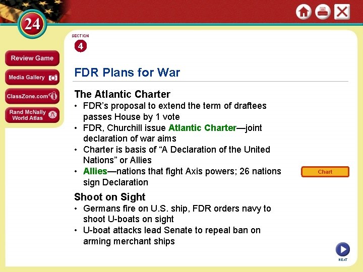 SECTION 4 FDR Plans for War The Atlantic Charter • FDR’s proposal to extend