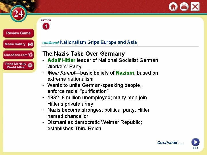 SECTION 1 continued Nationalism Grips Europe and Asia The Nazis Take Over Germany •