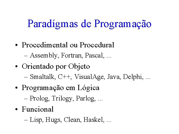INE 5363 Programao Funcional Prof Joo Bosco da