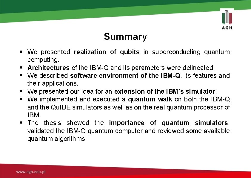 Summary § We presented realization of qubits in superconducting quantum computing. § Architectures of Summary § We presented realization of qubits in superconducting quantum computing. § Architectures of