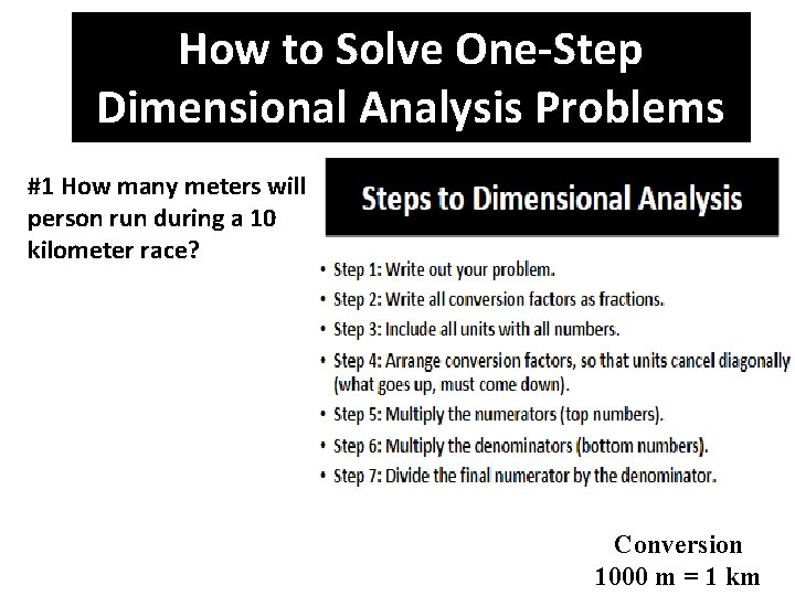 How to Solve One-Step Dimensional Analysis Problems #1 How many meters will a person