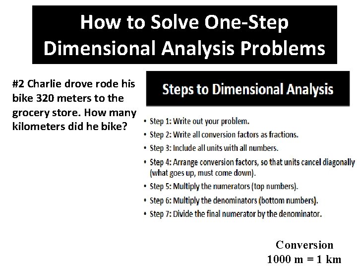 How to Solve One-Step Dimensional Analysis Problems #2 Charlie drove rode his bike 320