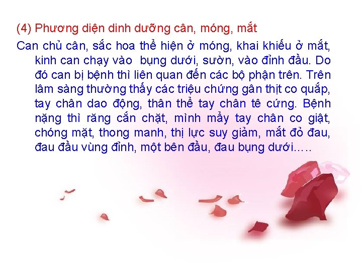 (4) Phương diện dinh dưỡng cân, móng, mắt Can chủ cân, sắc hoa thể