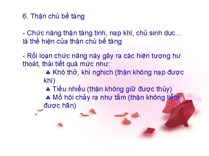 6. Thận chủ bế tàng - Chức năng thận tàng tinh, nạp khí, chủ