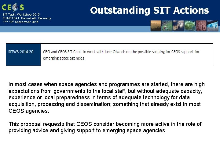 SIT Tech. Workshop 2015 EUMETSAT, Darmstadt, Germany 17 th-18 th September 2015 Outstanding SIT