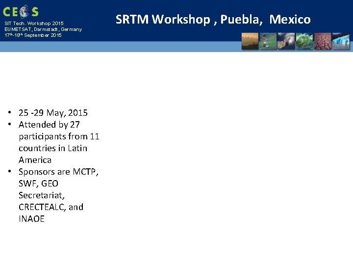 SIT Tech. Workshop 2015 EUMETSAT, Darmstadt, Germany 17 th-18 th September 2015 • 25