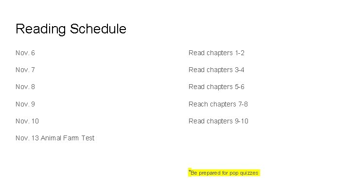 Reading Schedule Nov. 6 Read chapters 1 -2 Nov. 7 Read chapters 3 -4