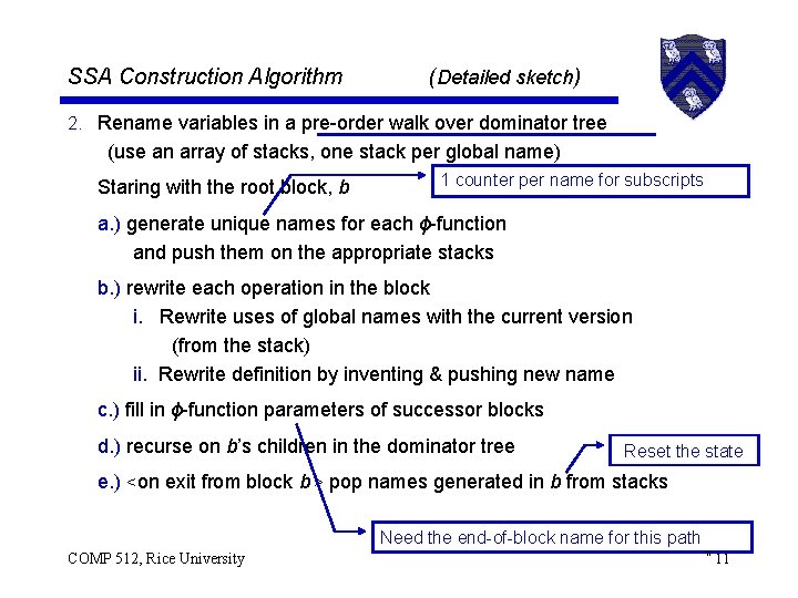 SSA Construction Algorithm (Detailed sketch) 2. Rename variables in a pre-order walk over dominator