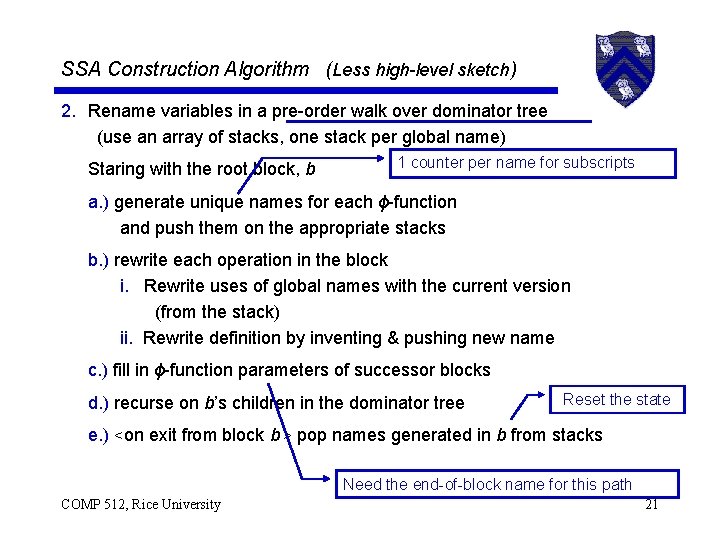 SSA Construction Algorithm (Less high-level sketch) 2. Rename variables in a pre-order walk over