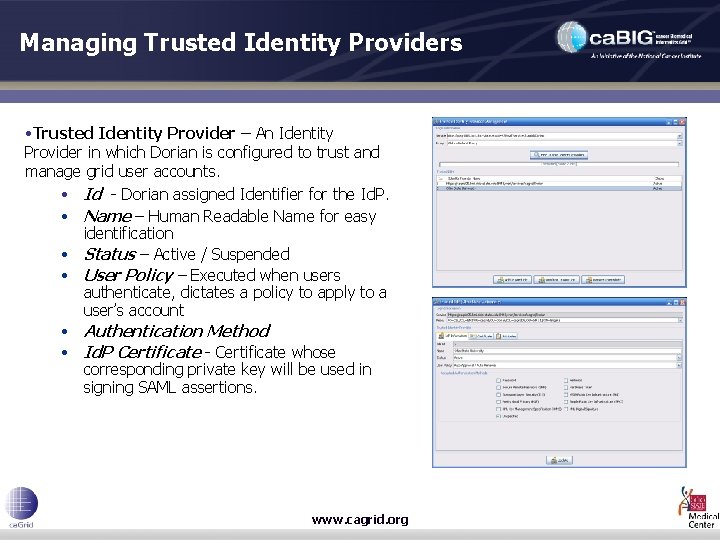 Managing Trusted Identity Providers • Trusted Identity Provider – An Identity Provider in which