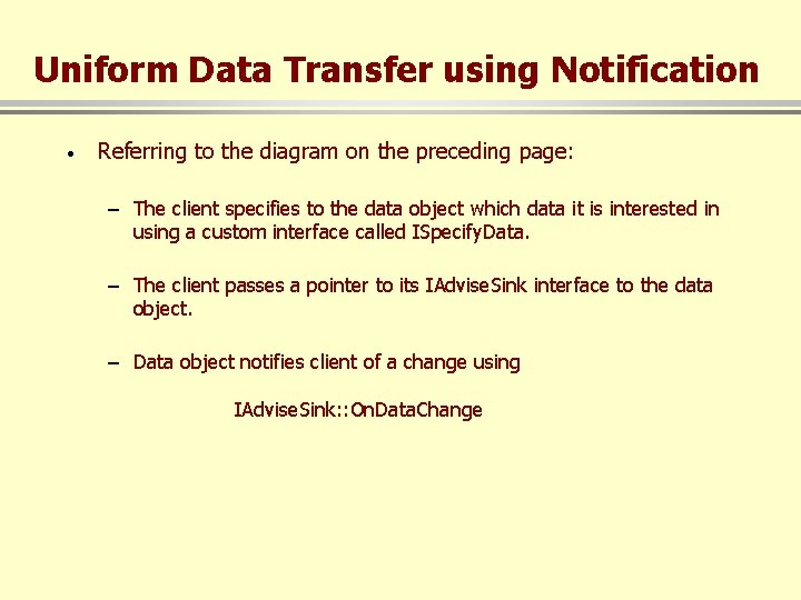 Uniform Data Transfer using Notification · Referring to the diagram on the preceding page: