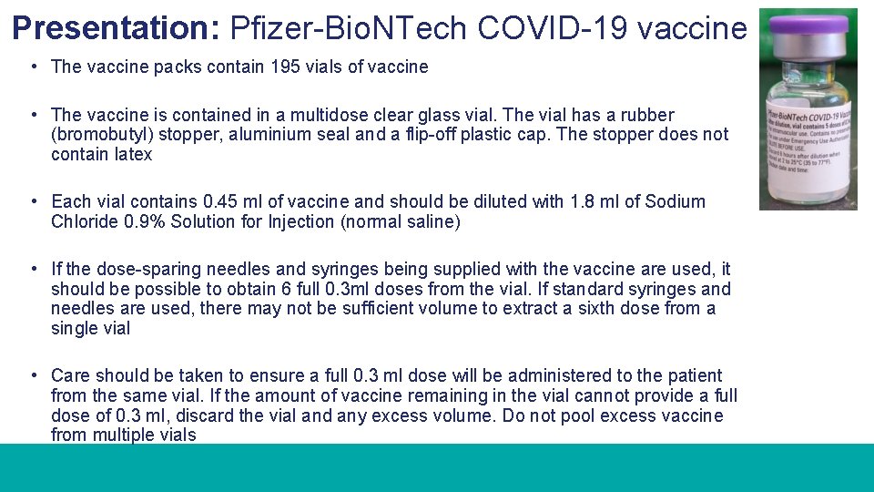 Presentation: Pfizer-Bio. NTech COVID-19 vaccine • The vaccine packs contain 195 vials of vaccine