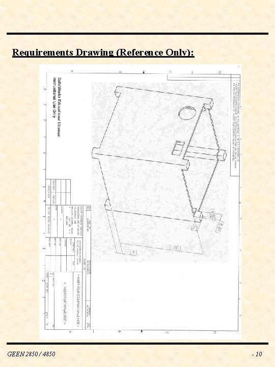 Requirements Drawing (Reference Only): GEEN 2850 / 4850 - 10 