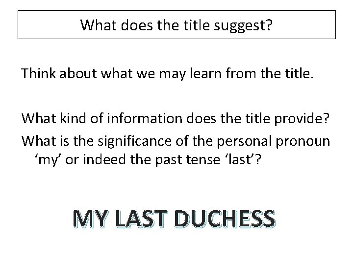 What does the title suggest? Think about what we may learn from the title.