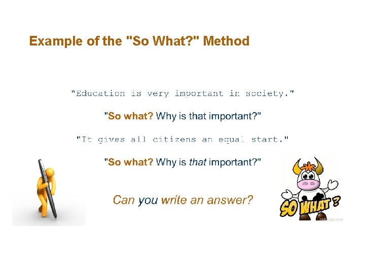 Example of the "So What? " Method 