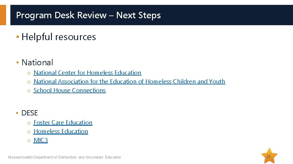 Program Desk Review – Next Steps • Helpful resources • National o National Center
