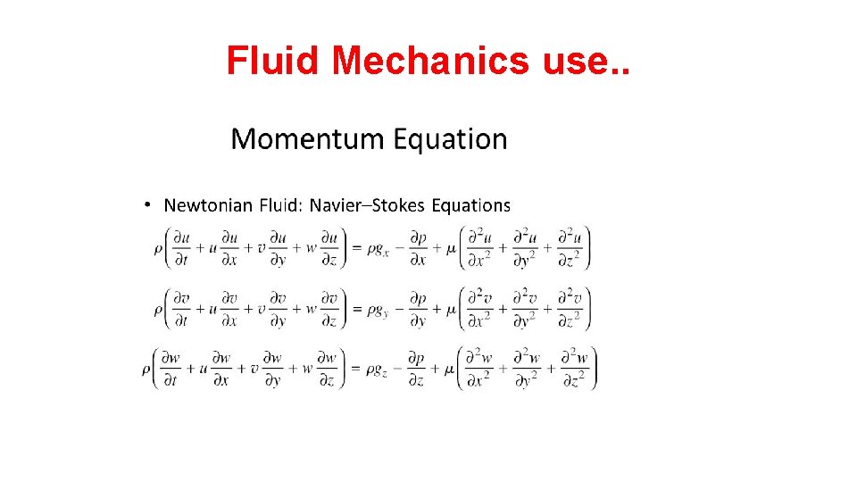 Fluid Mechanics use. . 