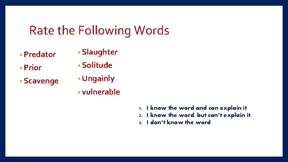 Rate the Following Words • Predator • Slaughter • Prior • Solitude • Scavenge