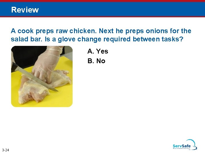 Review A cook preps raw chicken. Next he preps onions for the salad bar.