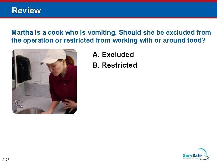 Review Martha is a cook who is vomiting. Should she be excluded from the
