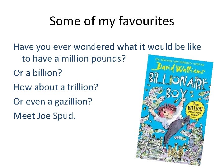 Some of my favourites Have you ever wondered what it would be like to