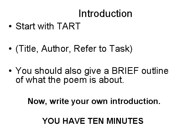 Introduction • Start with TART • (Title, Author, Refer to Task) • You should