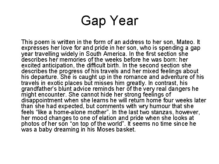 Gap Year This poem is written in the form of an address to her