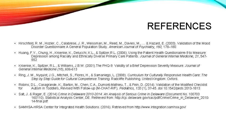REFERENCES • Hirschfeld, R. M. , Hozler, C. , Calabrese, J. R. , Weissman,