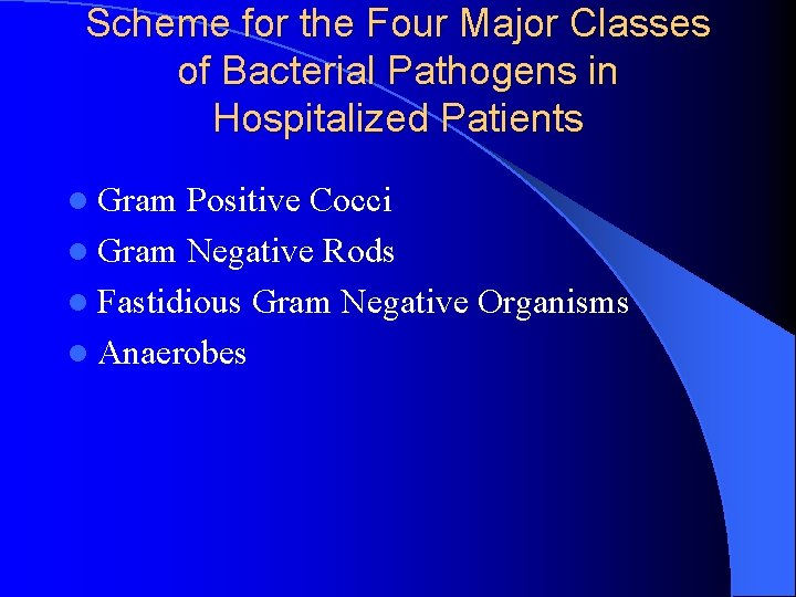 Scheme for the Four Major Classes of Bacterial Pathogens in Hospitalized Patients l Gram
