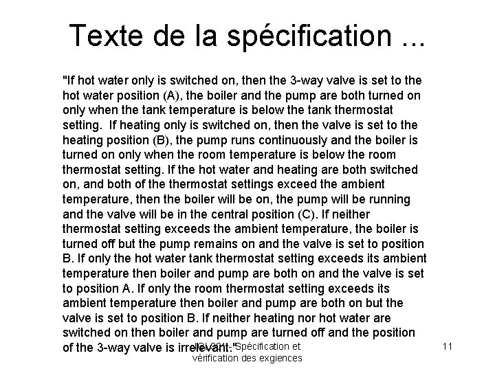 Texte de la spécification. . . "If hot water only is switched on, then