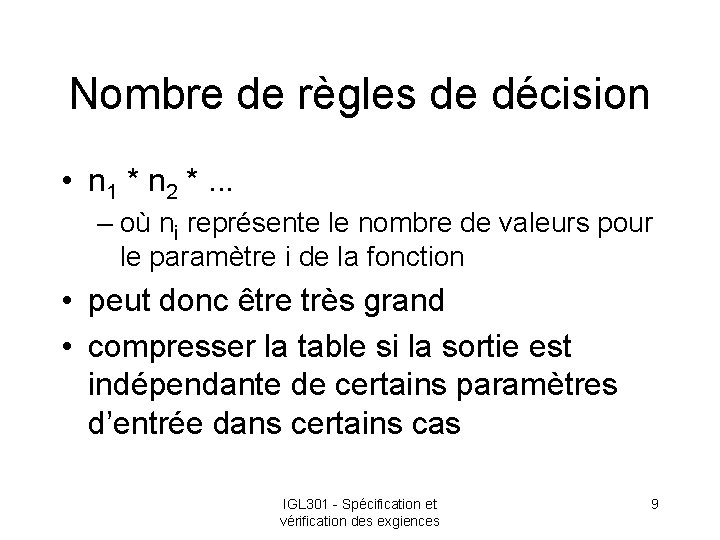Nombre de règles de décision • n 1 * n 2 *. . .