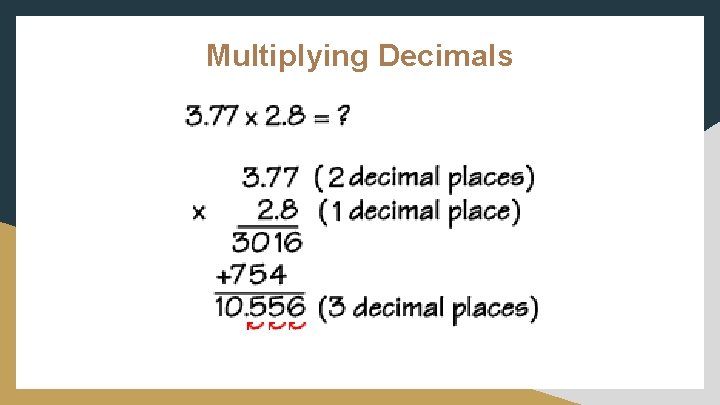 Multiplying Decimals James i wing down the river. For the first 3 hours, he