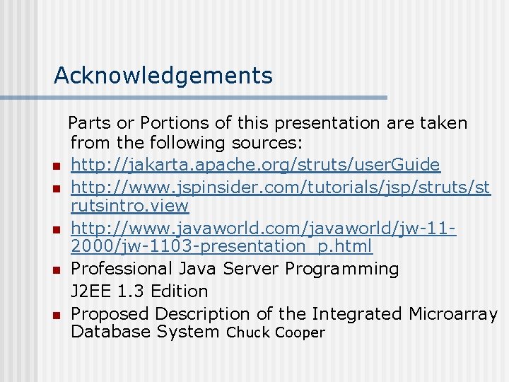 Acknowledgements n n n Parts or Portions of this presentation are taken from the Acknowledgements n n n Parts or Portions of this presentation are taken from the