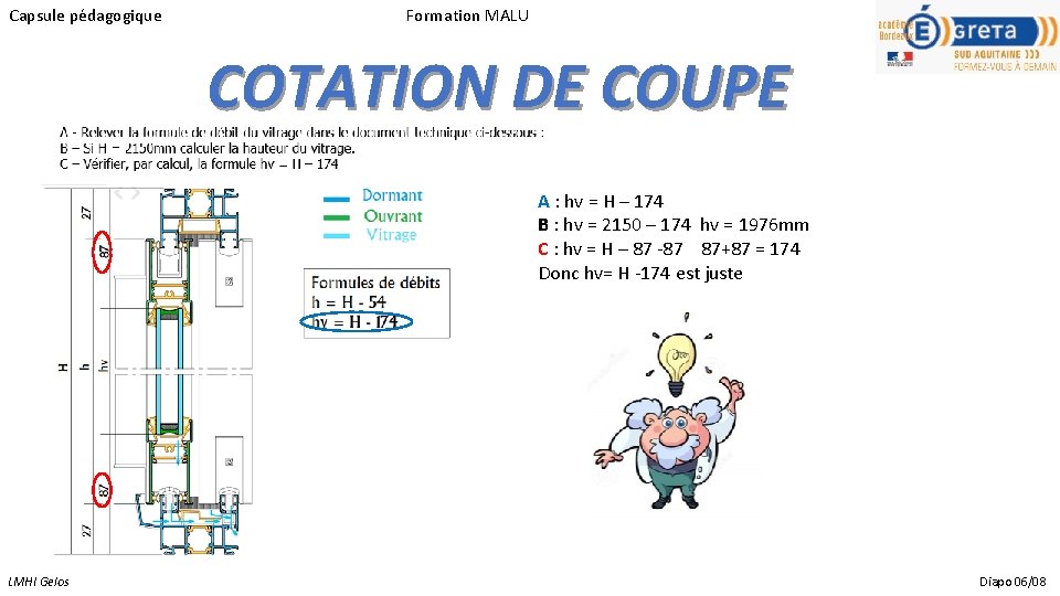 Capsule pédagogique Formation MALU COTATION DE COUPE A : hv = H – 174