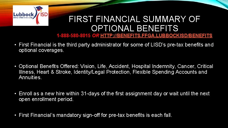 FIRST FINANCIAL SUMMARY OF OPTIONAL BENEFITS 1 -888 -580 -8015 OR HTTP: //BENEFITS. FFGA.