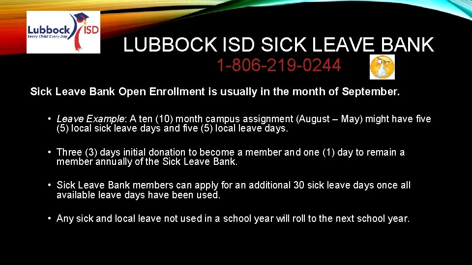 LUBBOCK ISD SICK LEAVE BANK 1 -806 -219 -0244 Sick Leave Bank Open Enrollment