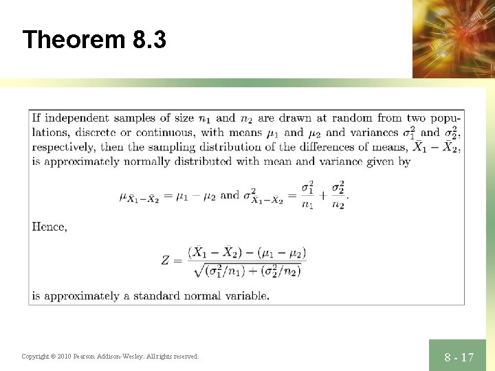 Theorem 8. 3 Copyright © 2010 Pearson Addison-Wesley. All rights reserved. 8 - 17