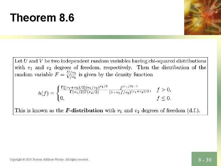 Theorem 8. 6 Copyright © 2010 Pearson Addison-Wesley. All rights reserved. 8 - 30