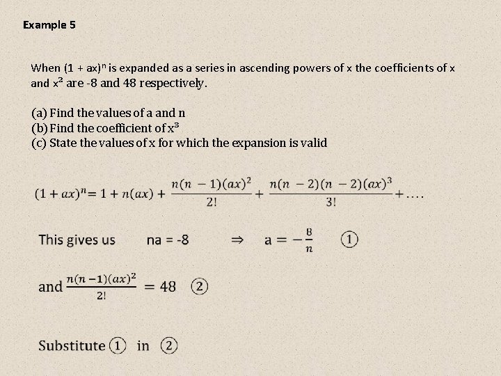 Example 5 When (1 + ax)n is expanded as a series in ascending powers
