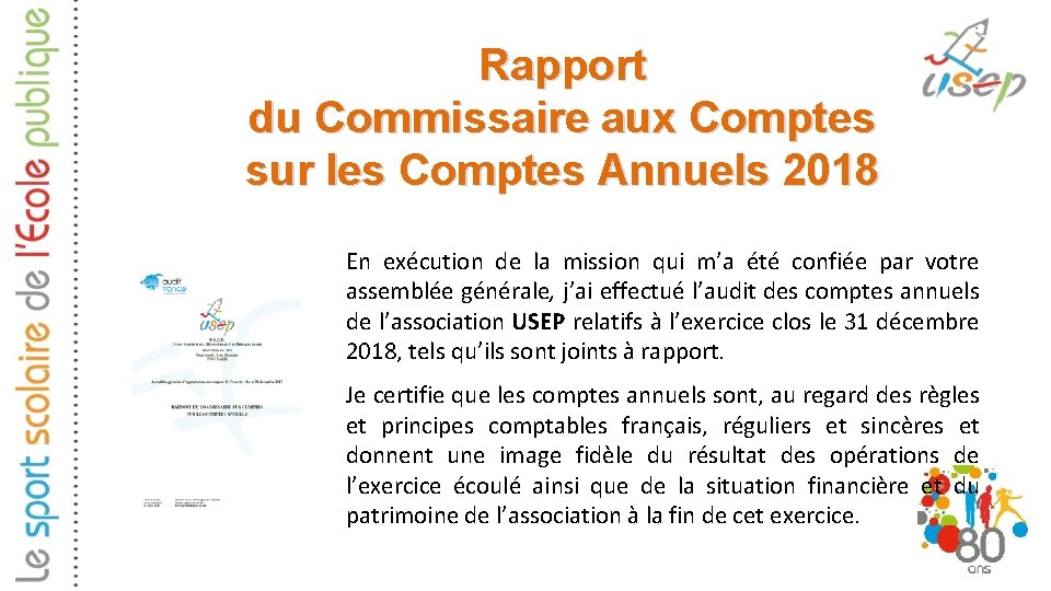 Rapport du Commissaire aux Comptes sur les Comptes Annuels 2018 En exécution de la