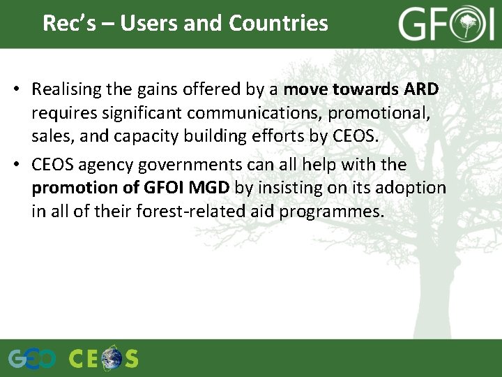 Rec’s – Users and Countries • Realising the gains offered by a move towards