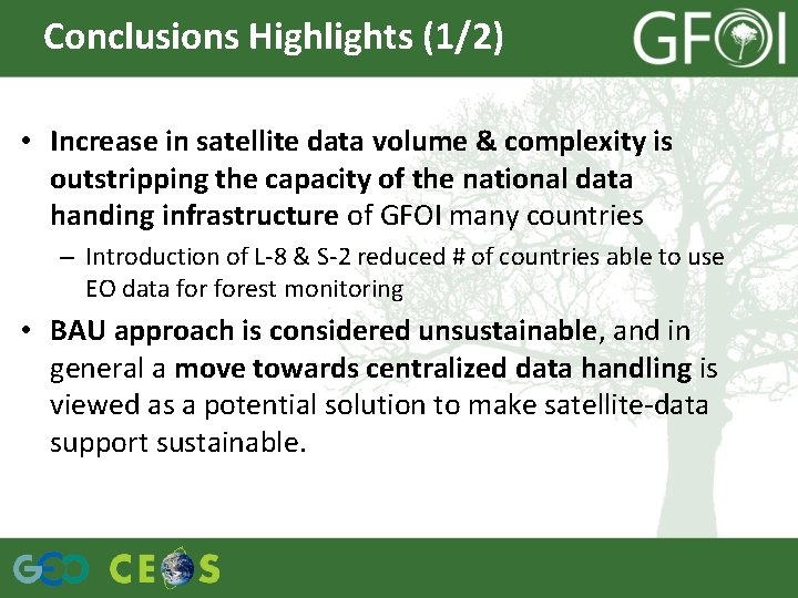 Conclusions Highlights (1/2) • Increase in satellite data volume & complexity is outstripping the