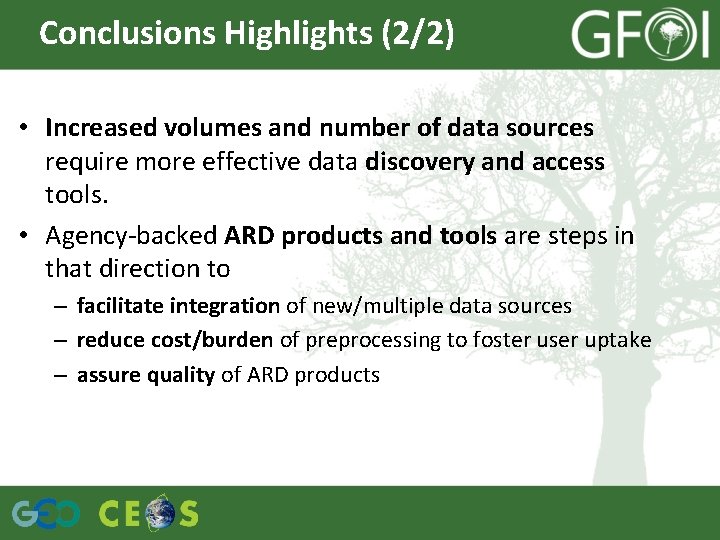 Conclusions Highlights (2/2) • Increased volumes and number of data sources require more effective