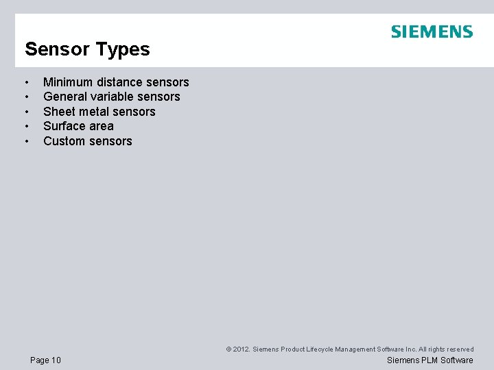 Sensor Types • • • Minimum distance sensors General variable sensors Sheet metal sensors